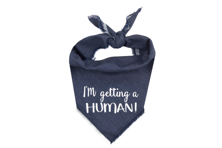 I'm Getting a Human! (Denim)